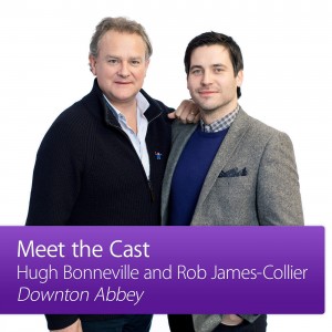 Downton Abbey: Meet the Cast – Hugh Bonneville and Rob James-Collier