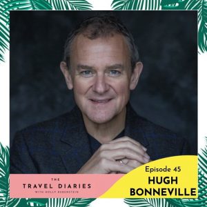 The Travel Diaries Podcast: Hugh Bonneville