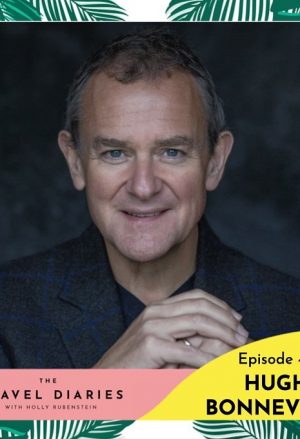 The Travel Diaries Podcast: Hugh Bonneville