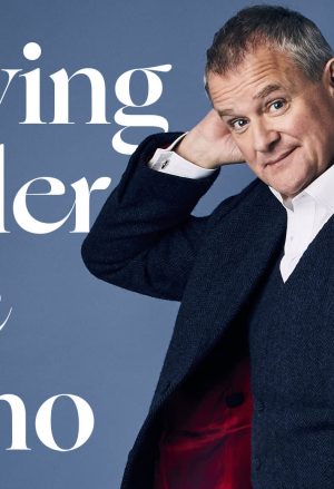 Hugh Bonneville’s new memoir – Paddington, Downton and tales from a life in acting